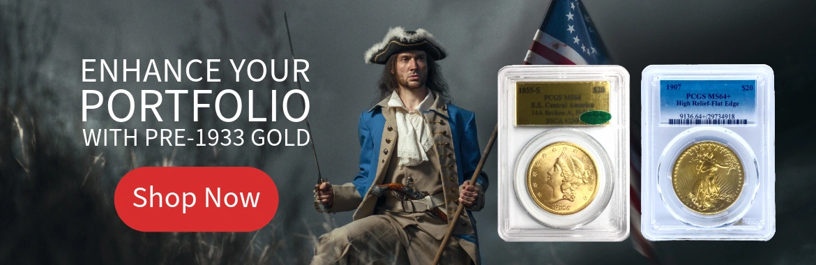 Text on the banner:Unlock History with Pre 1933 Gold Coins. A figure of a war hero of the
                      what seems to be the Civil War era holding a flag and a bayonet.
