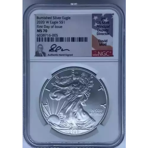 2020-W Silver Eagle Burnished NGC MS70 FDOI Signed by David Motl 2nd US Mint Deputy Director.