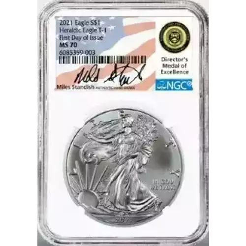 2021 Silver Eagle Type 1 NGC MS70 FDOI Signed by Miles Standish